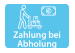 Zahlung bei Abholung